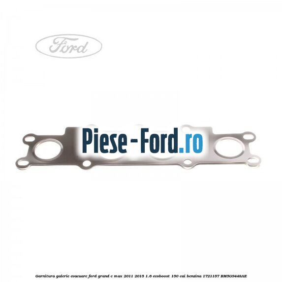 Garnitura catalizator Ford Grand C-Max 2011-2015 1.6 EcoBoost 150 cai benzina