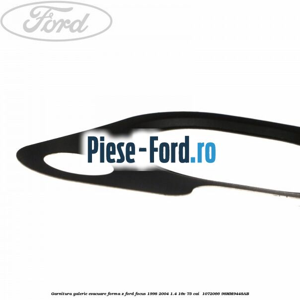 Garnitura, galerie evacuare forma z Ford Focus 1998-2004 1.4 16V 75 cai  #63136F79CE