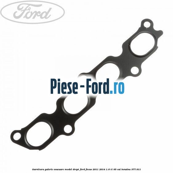 Garnitura, galerie evacuare model drept Ford Focus 2011-2014 1.6 Ti 85 cai