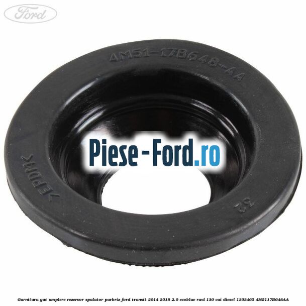 Garnitura gat umplere rezervor spalator parbriz Ford Transit 2014-2018 2.0 EcoBlue RWD 130 cai diesel #70B79C4D25