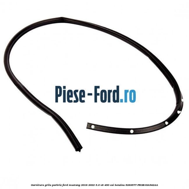 Garnitura grila parbriz Ford Mustang 2018-2022 5.0 V8 450 cai benzina #E6B757F810