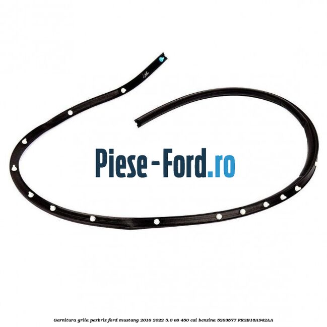 Garnitura grila parbriz Ford Mustang 2018-2022 5.0 V8 450 cai benzina #E6B757F810