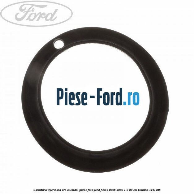 Garnitura inferioara arc elicoidal punte fata Ford Fiesta 2005-2008 1.3 60 cai