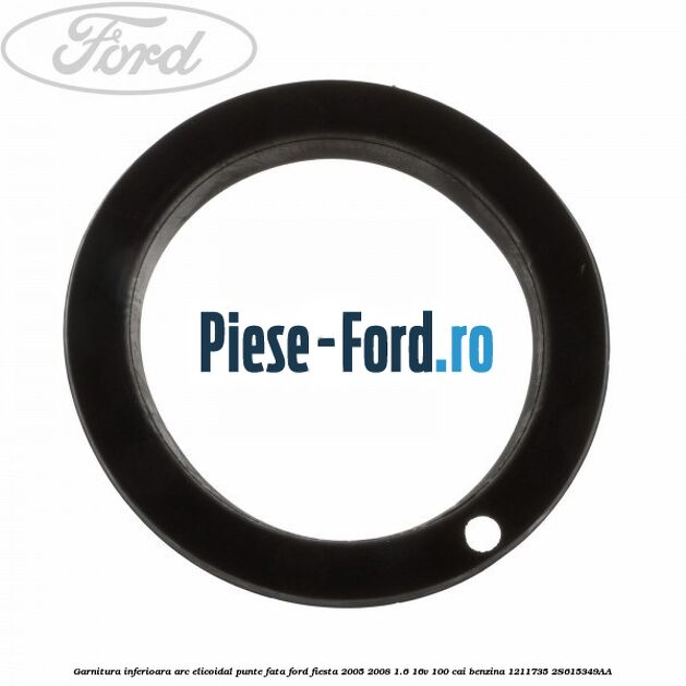 Garnitura inferioara arc elicoidal punte fata Ford Fiesta 2005-2008 1.6 16V 100 cai benzina #5053B2C958