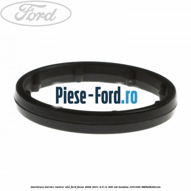 Garnitura iesire racitor ulei Ford Focus 2008-2011 2.5 RS 305 cai benzina