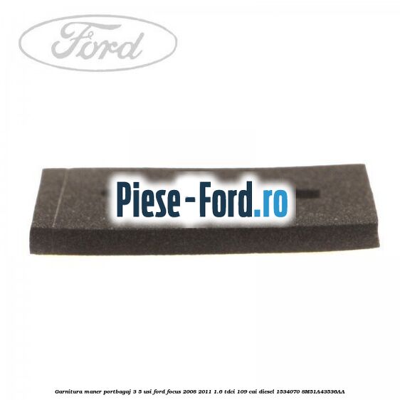 Garnitura, maner portbagaj 3/5 usi Ford Focus 2008-2011 1.6 TDCi 109 cai diesel #F28B1861C0