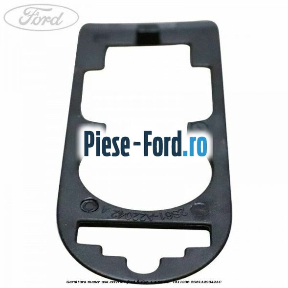 Garnitura maner usa exterior Ford Fusion 1.4 80 cai  #04BA2542C6