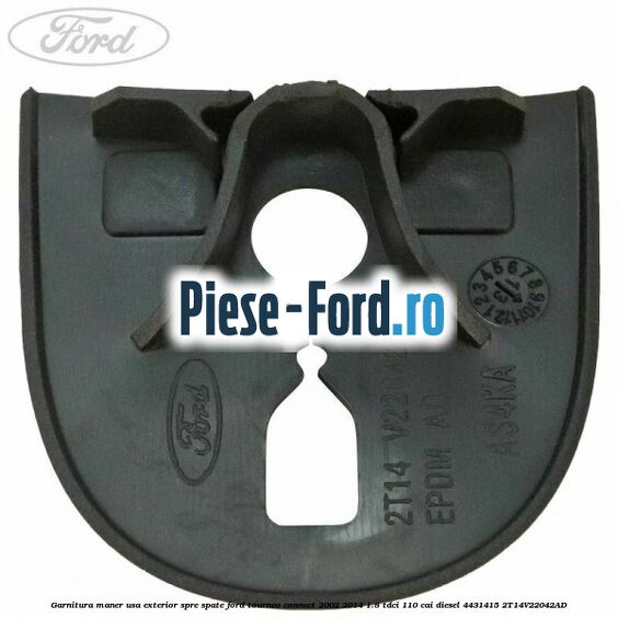 Garnitura maner usa exterior spre fata Ford Tourneo Connect 2002-2014 1.8 TDCi 110 cai diesel