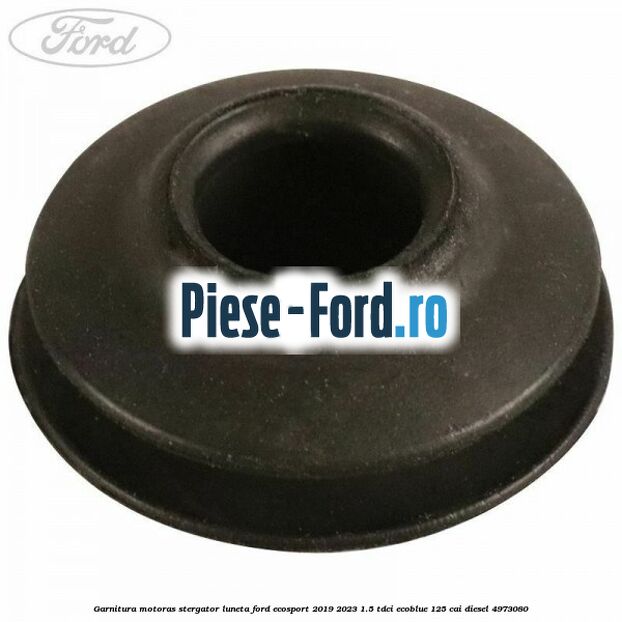 Garnitura motoras stergator luneta Ford EcoSport 2019-2023 1.5 TDCi EcoBlue 125 cai #07F87B5FE8