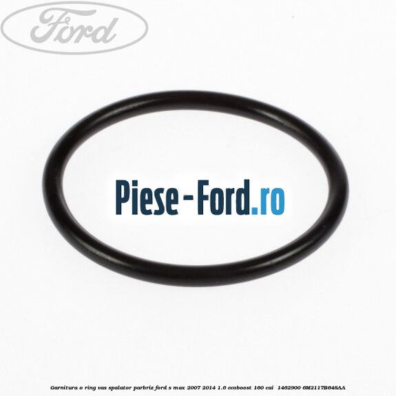 Garnitura o ring vas spalator parbriz Ford S-Max 2007-2014 1.6 EcoBoost 160 cai  #645C998273