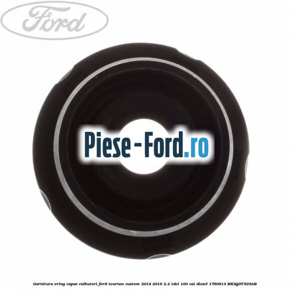 Garnitura oring capac culbutori Ford Tourneo Custom 2014-2018 2.2 TDCi 100 cai diesel