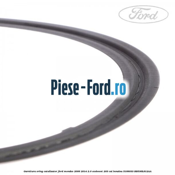 Garnitura oring catalizator Ford Mondeo 2008-2014 2.0 EcoBoost 203 cai benzina #7DEE85B346