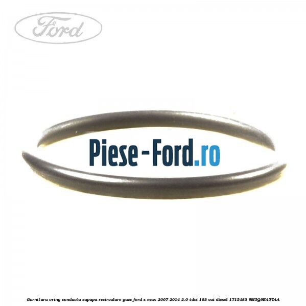 Garnitura, oring conducta supapa recirculare gaze Ford S-Max 2007-2014 2.0 TDCi 163 cai diesel
