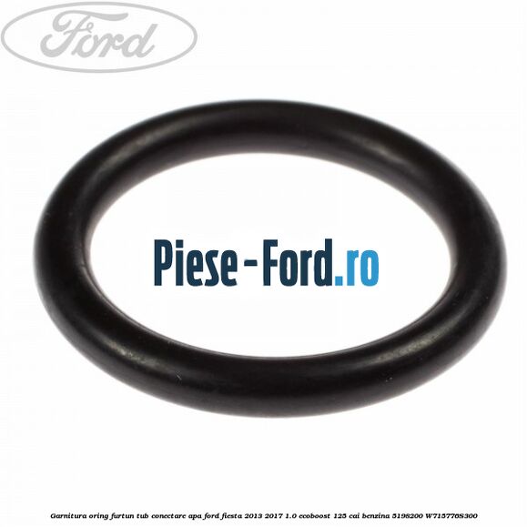 Garnitura oring furtun tub conectare apa Ford Fiesta 2013-2017 1.0 EcoBoost 125 cai benzina