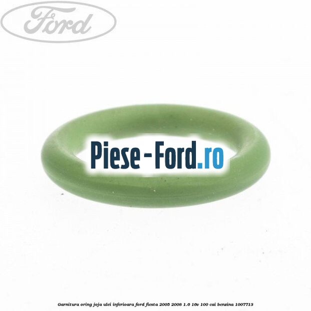 Garnitura, oring joja ulei inferioara Ford Fiesta 2005-2008 1.6 16V 100 cai