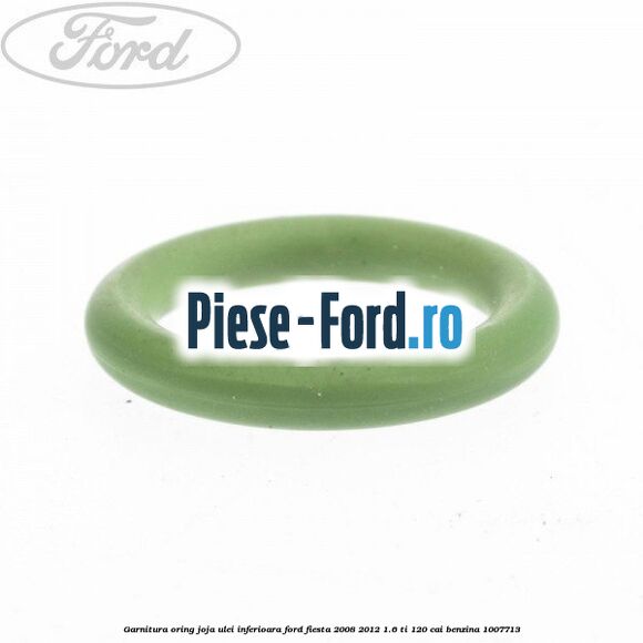 Garnitura, oring joja ulei inferioara Ford Fiesta 2008-2012 1.6 Ti 120 cai