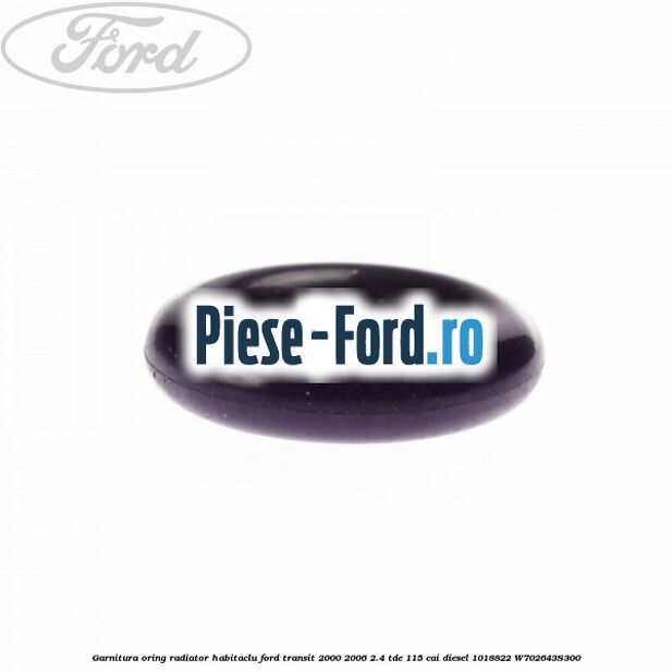 Garnitura, oring radiator habitaclu Ford Transit 2000-2006 2.4 TDE 115 cai diesel #1ED23DF01C