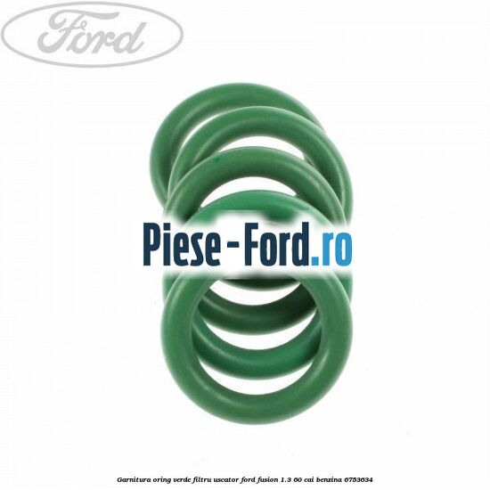 Garnitura, oring verde filtru uscator Ford Fusion 1.3 60 cai