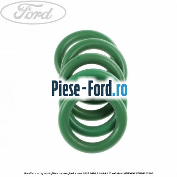 Garnitura, oring verde filtru uscator Ford S-Max 2007-2014 1.6 TDCi 115 cai diesel