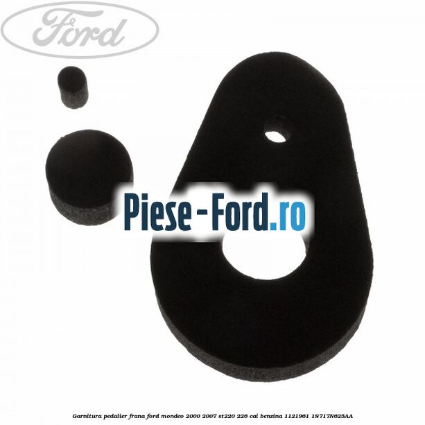 Garnitura pedalier frana Ford Mondeo 2000-2007 ST220 226 cai benzina