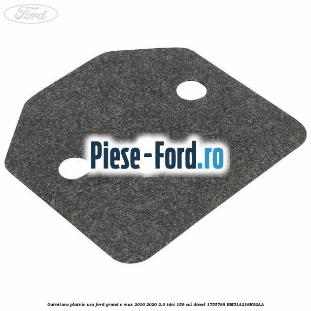 Garnitura platnic usa Ford Grand C-Max 2016-2020 2.0 TDCi 150 cai #D9FEEAD332