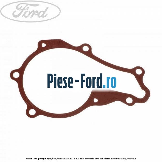 Garnitura, pompa apa Ford Focus 2014-2018 1.5 TDCi ECOnetic 105 cai #ECECC7111B