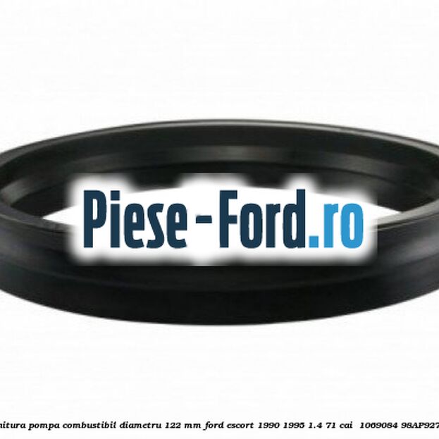 Garnitura pompa combustibil diametru 122 mm Ford Escort 1990-1995 1.4 71 cai  #1BBB374D21