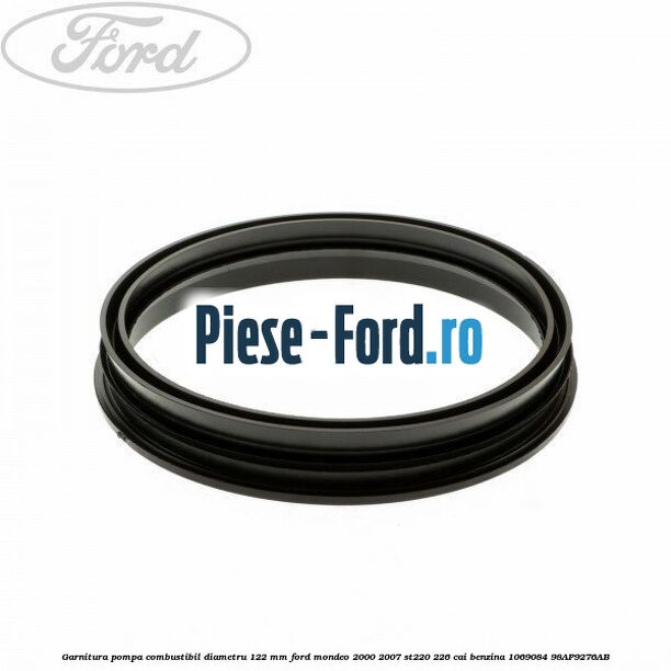 Garnitura pompa combustibil diametru 122 mm Ford Mondeo 2000-2007 ST220 226 cai #4425843DDB