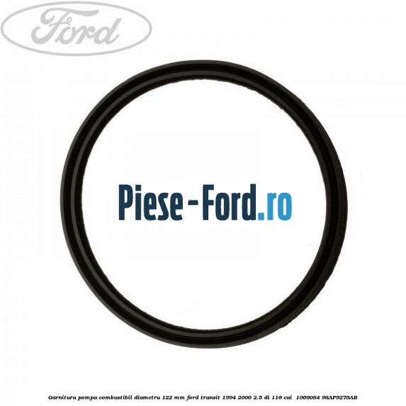 Garnitura pompa combustibil diametru 122 mm Ford Transit 1994-2000 2.5 DI 116 cai  #ACBCE238F4