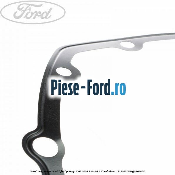 Garnitura pompa de ulei Ford Galaxy 2007-2014 1.8 TDCi 125 cai diesel #B730A74317