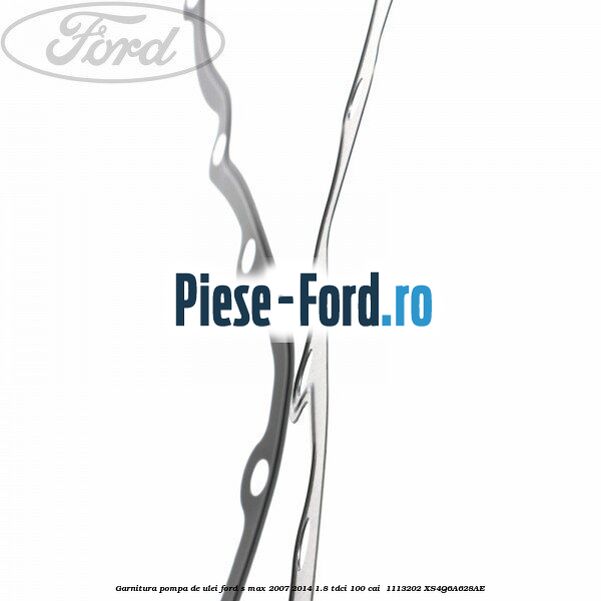 Garnitura pompa de ulei Ford S-Max 2007-2014 1.8 TDCi 100 cai  #37BF508B1E
