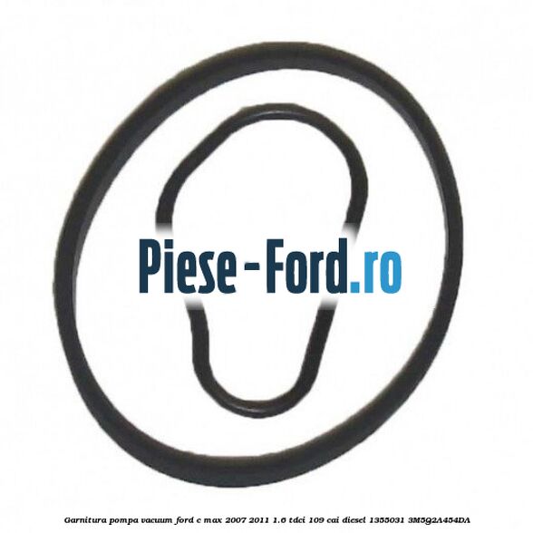 Garnitura pompa vacuum Ford C-Max 2007-2011 1.6 TDCi 109 cai diesel #57AFB93B32