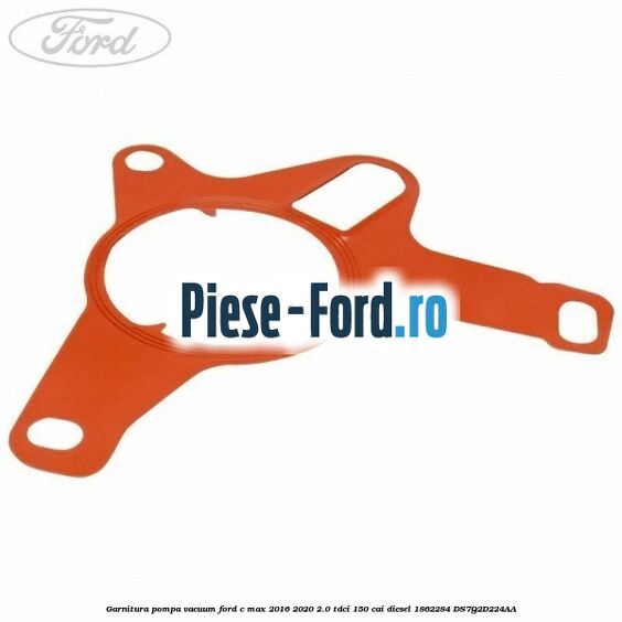 Garnitura pompa vacuum Ford C-Max 2016-2020 2.0 TDCi 150 cai diesel #2AC39933A0