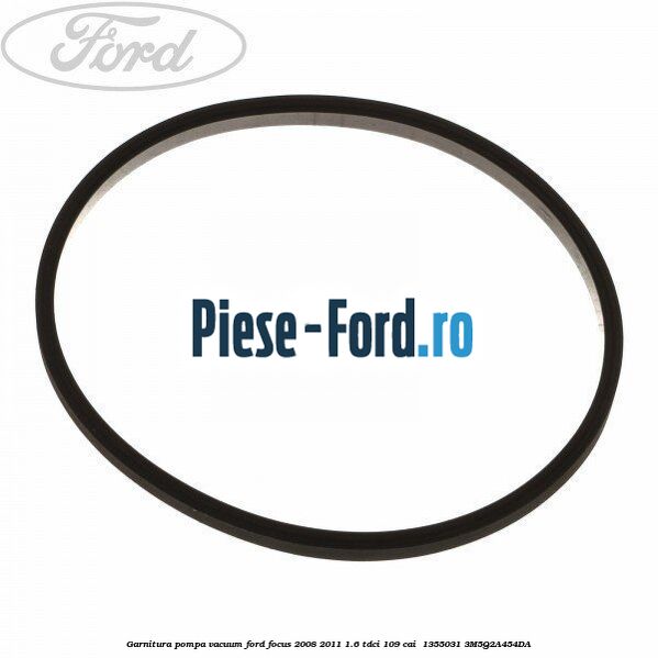 Garnitura pompa vacuum Ford Focus 2008-2011 1.6 TDCi 109 cai  #E535493A95