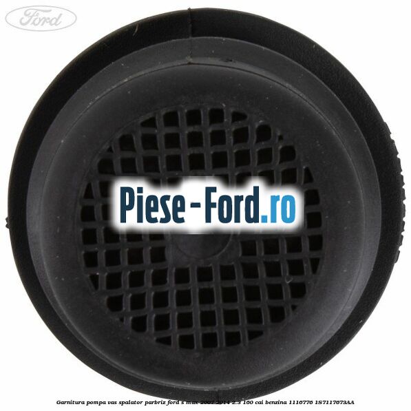 Garnitura, pompa vas spalator parbriz Ford S-Max 2007-2014 2.3 160 cai benzina #065C136918