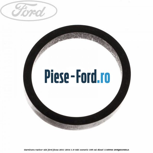 Garnitura racitor ulei Ford Focus 2011-2014 1.6 TDCi ECOnetic 105 cai diesel #62E14119EA