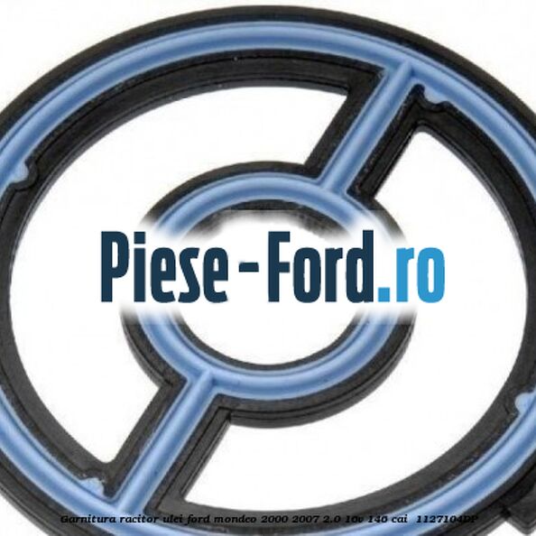 Garnitura racitor ulei Ford Mondeo 2000-2007 2.0 16V 146 cai  #96D38BAB1A