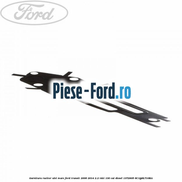 Garnitura racitor ulei mare Ford Transit 2006-2014 2.2 TDCi 130 cai diesel #F3AB202283