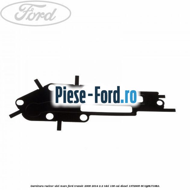Garnitura racitor ulei mare Ford Transit 2006-2014 2.2 TDCi 136 cai diesel #C07A9EC343