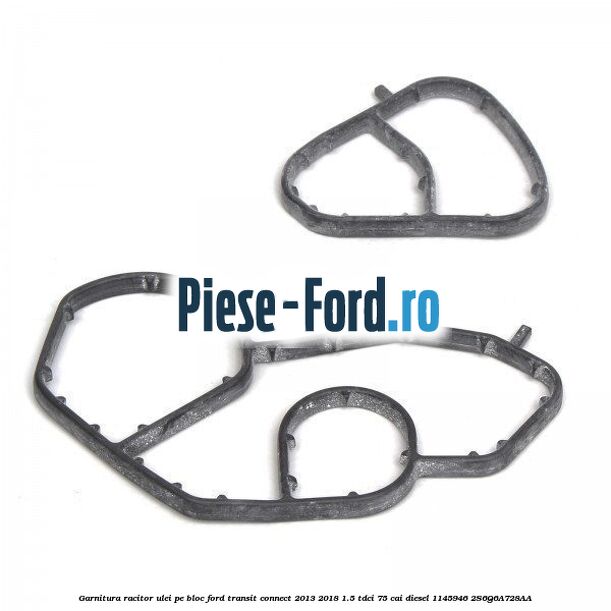 Garnitura racitor ulei pe bloc Ford Transit Connect 2013-2018 1.5 TDCi 75 cai #7294B7457F Garnitura racitor ulei pe bloc Ford Transit Connect 2013-2018 1.5 TDCi 75 cai diesel #7294B7457F