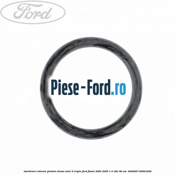 Garnitura rulment pionion viteza cutie 5 trepte Ford Fiesta 2002-2005 1.4 TDCi 68 cai  #A2FFFA7974