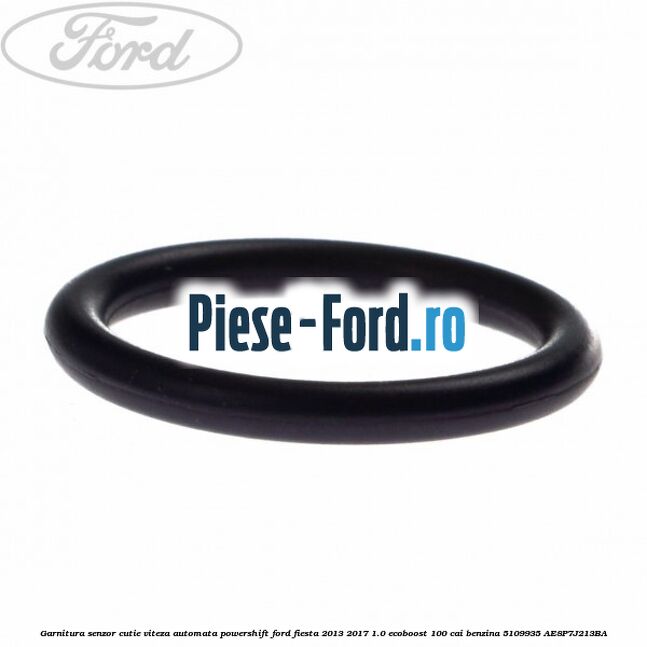 Garnitura senzor cutie viteza automata Powershift Ford Fiesta 2013-2017 1.0 EcoBoost 100 cai benzina