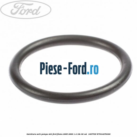 Garnitura sorb pompa ulei Ford Fiesta 2005-2008 1.4 16V 80 cai  #53E3B6C6BE