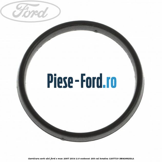 Garnitura sorb ulei Ford S-Max 2007-2014 2.0 EcoBoost 203 cai benzina