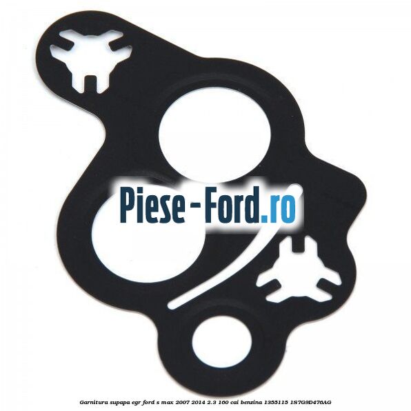 Garnitura supapa EGR Ford S-Max 2007-2014 2.3 160 cai #4BE1E3CB5D Garnitura supapa EGR Ford S-Max 2007-2014 2.3 160 cai benzina #4BE1E3CB5D