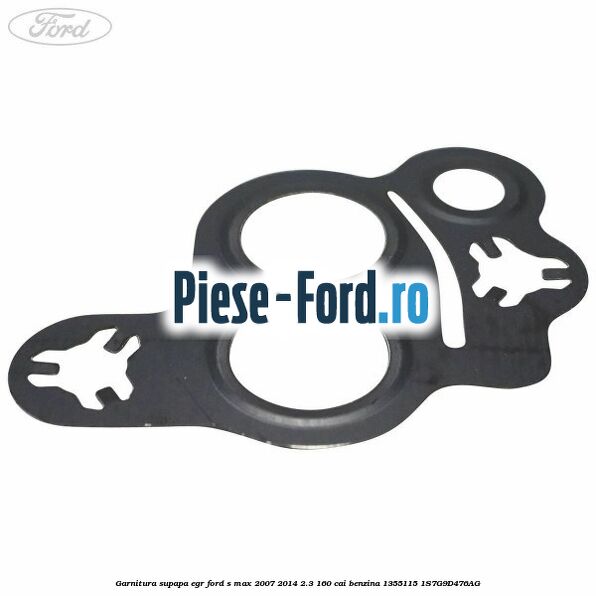 Garnitura supapa EGR Ford S-Max 2007-2014 2.3 160 cai #4BE1E3CB5D Garnitura supapa EGR Ford S-Max 2007-2014 2.3 160 cai benzina #4BE1E3CB5D