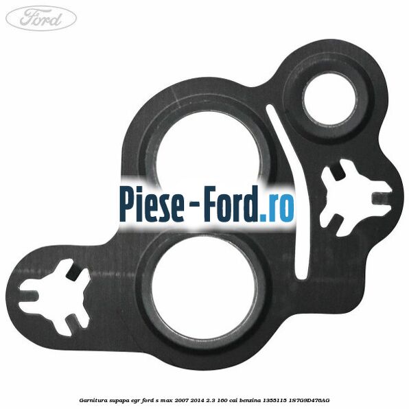 Garnitura supapa EGR Ford S-Max 2007-2014 2.3 160 cai #4BE1E3CB5D Garnitura supapa EGR Ford S-Max 2007-2014 2.3 160 cai benzina #4BE1E3CB5D