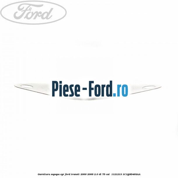 Garnitura supapa EGR Ford Transit 2000-2006 2.0 DI 75 cai  #ADD030C496