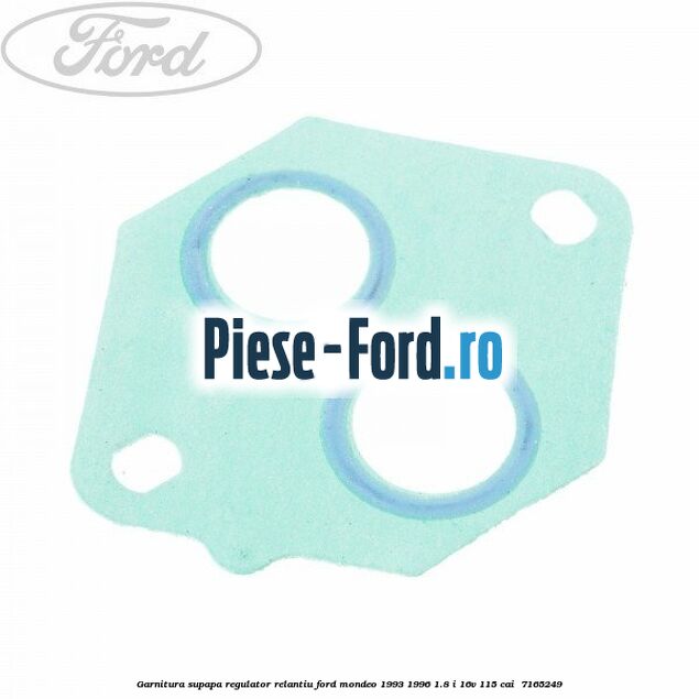 Garnitura supapa regulator relantiu Ford Mondeo 1993-1996 1.8 i 16V 115 cai  #4ACF726100