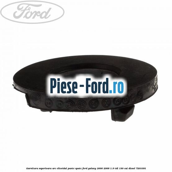 Garnitura superioara arc elicoidal punte spate Ford Galaxy 2000-2006 1.9 TDI 130 cai diesel #1D673C5346